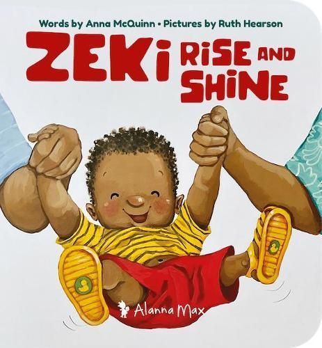 Zeki Rise and Shine By Anna McQuinn (author), Ruth Hearson (artist)
