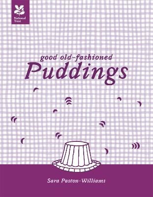 Good Old-Fashioned Puddings 9781907892349 (Hardback)
