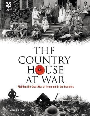 The Country House at War By Simon Greaves 9781907892776 (Hardback)