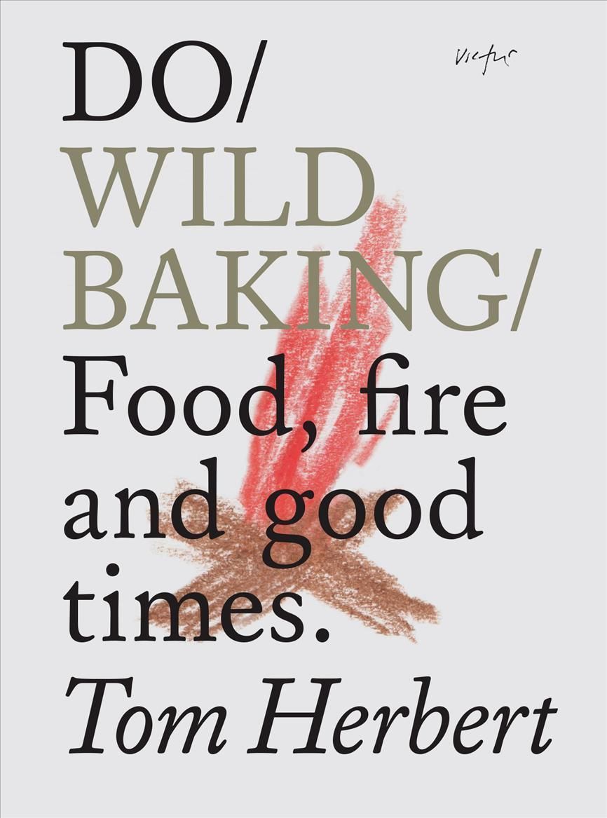 Do Wild Baking By Tom Herbert 9781907974359 (Paperback)