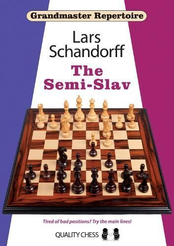 The Semi-Slav By Lars Schandorff 9781907982941 (Paperback)