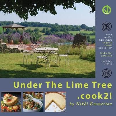 Under The Lime Tree.cook2! By Emmerton, Nikki, 9781908000347