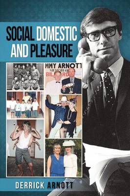 Social Domestic and Pleasure By Derrick Arnott 9781908026224