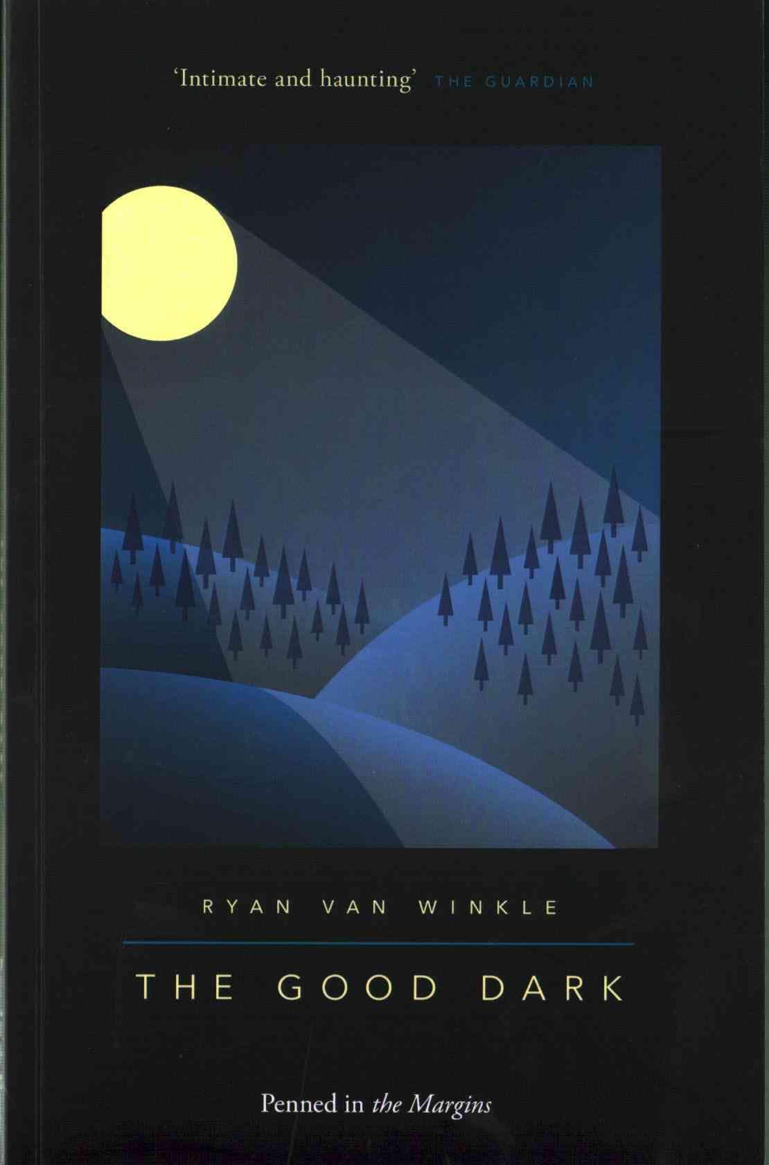 The Good Dark By Ryan Van Winkle 9781908058287 (Paperback)