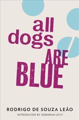 All Dogs Are Blue 9781908276209 (Paperback)