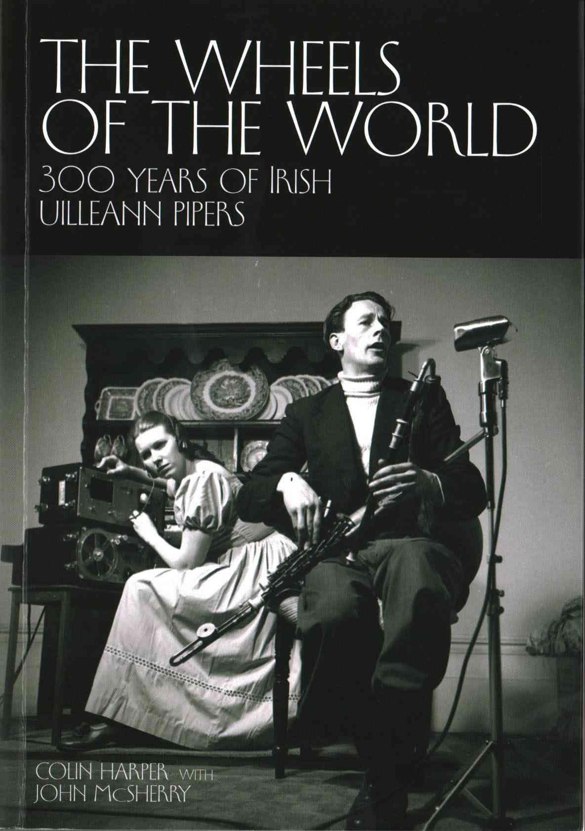 The Wheels of the World By Colin Harper, John McSherry 9781908279934