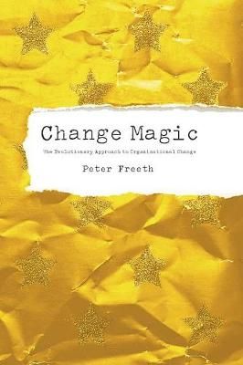 Change Magic By Peter Freeth 9781908293046 (Paperback)