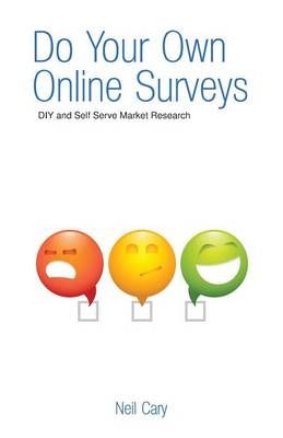Do Your Own Online Surveys By Neil Cary 9781908293305 (Paperback)