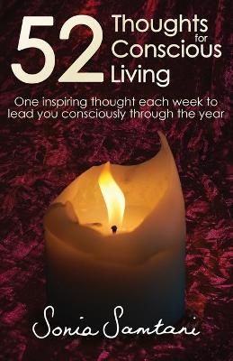 52 Thoughts For Conscious Living By Sonia Samtani 9781908293510
