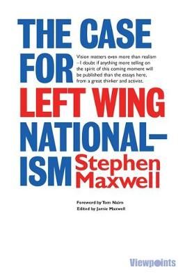The Case for Left Wing Nationalism 9781908373878 (Paperback)