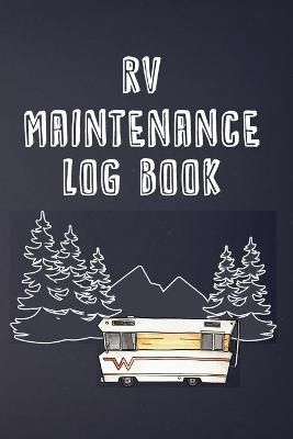 RV Maintenance Log Book By Patterson 9781908567093 (Paperback)