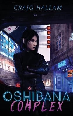 Oshibana Complex By Craig Hallam 9781908600974 (Paperback)