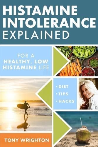 Histamine Intolerance Explained By Wrighton 9781908677952 (Paperback)