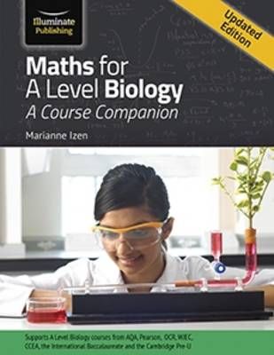 Maths for A Level Biology By Marianne Izen 9781908682895 (Paperback)