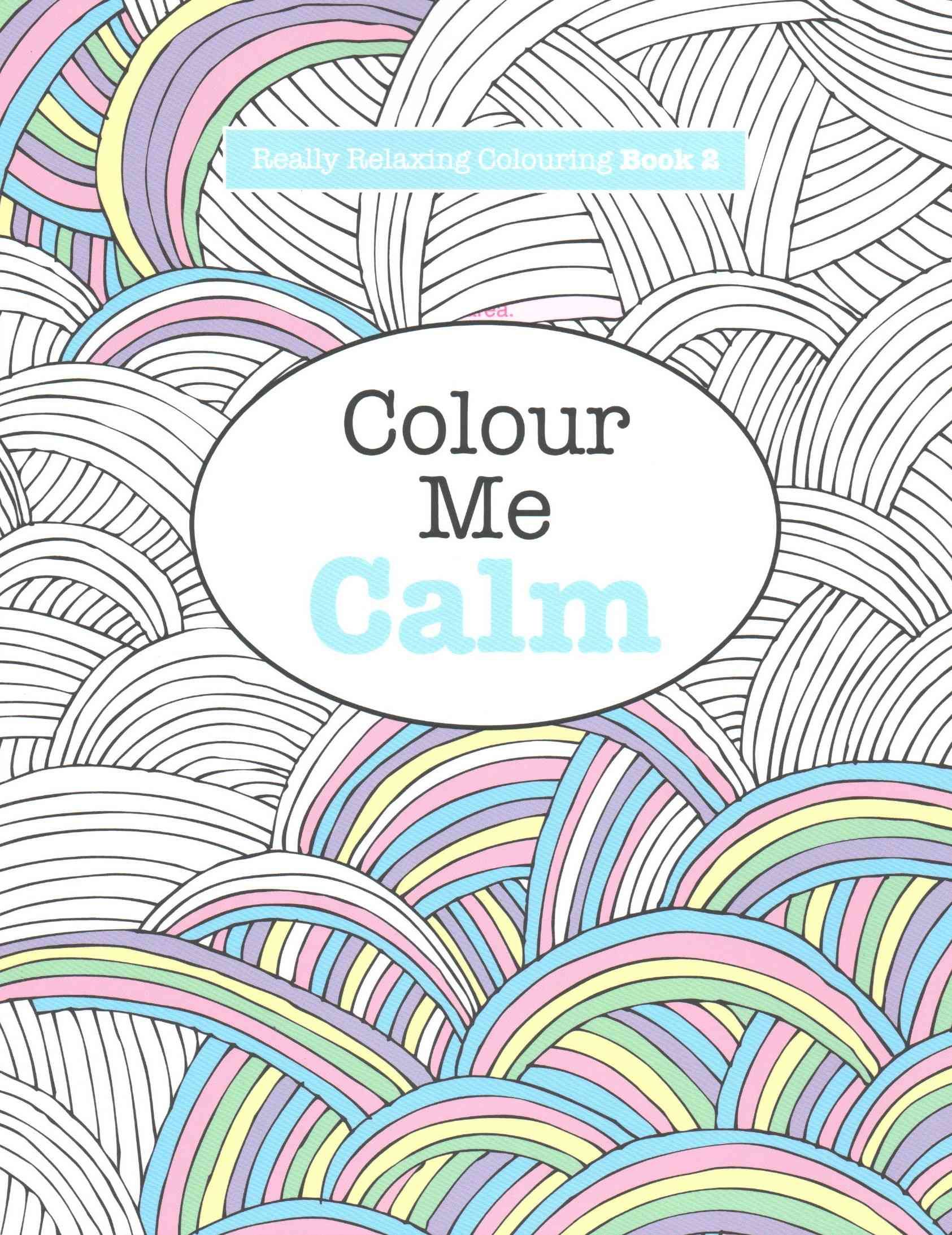 Really RELAXING Colouring Book 2 By Elizabeth James 9781908707321