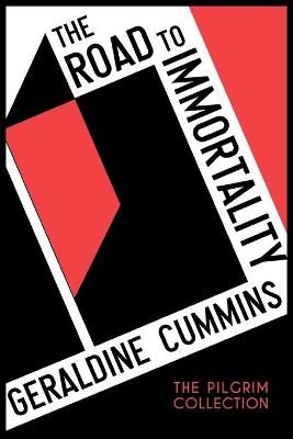 The Road to Immortality By Cummins, Geraldine 9781908733467