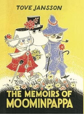 The Memoirs of Moominpappa 9781908745675 (Hardback)