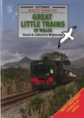 Walks from the Great Little Trains of Wales By David Wightman
