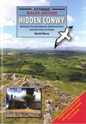 Walks Around Hidden Conwy By David Berry 9781908748287 (Paperback)