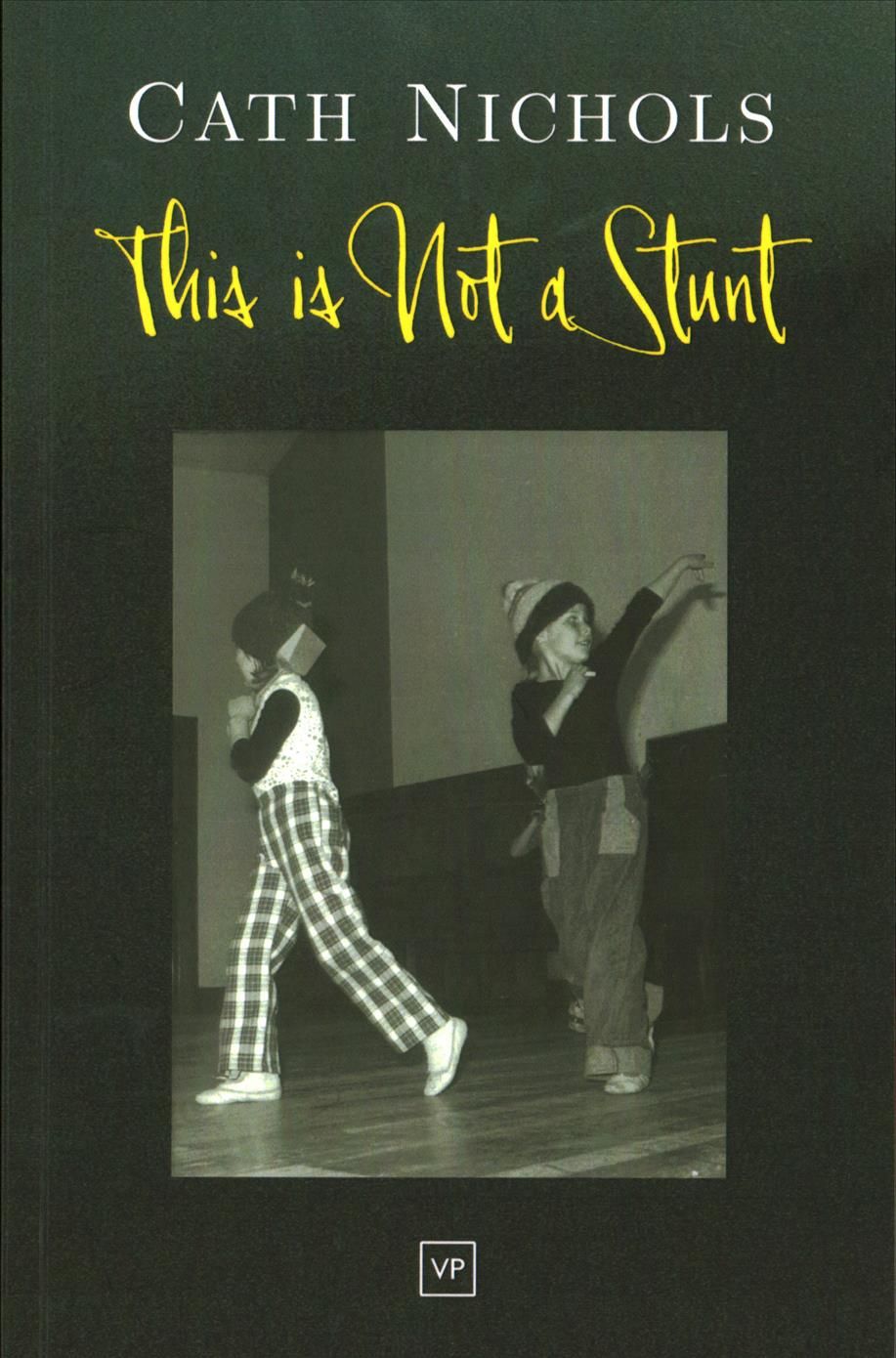 This is Not a Stunt By Cath Nichols 9781908853868 (Paperback)