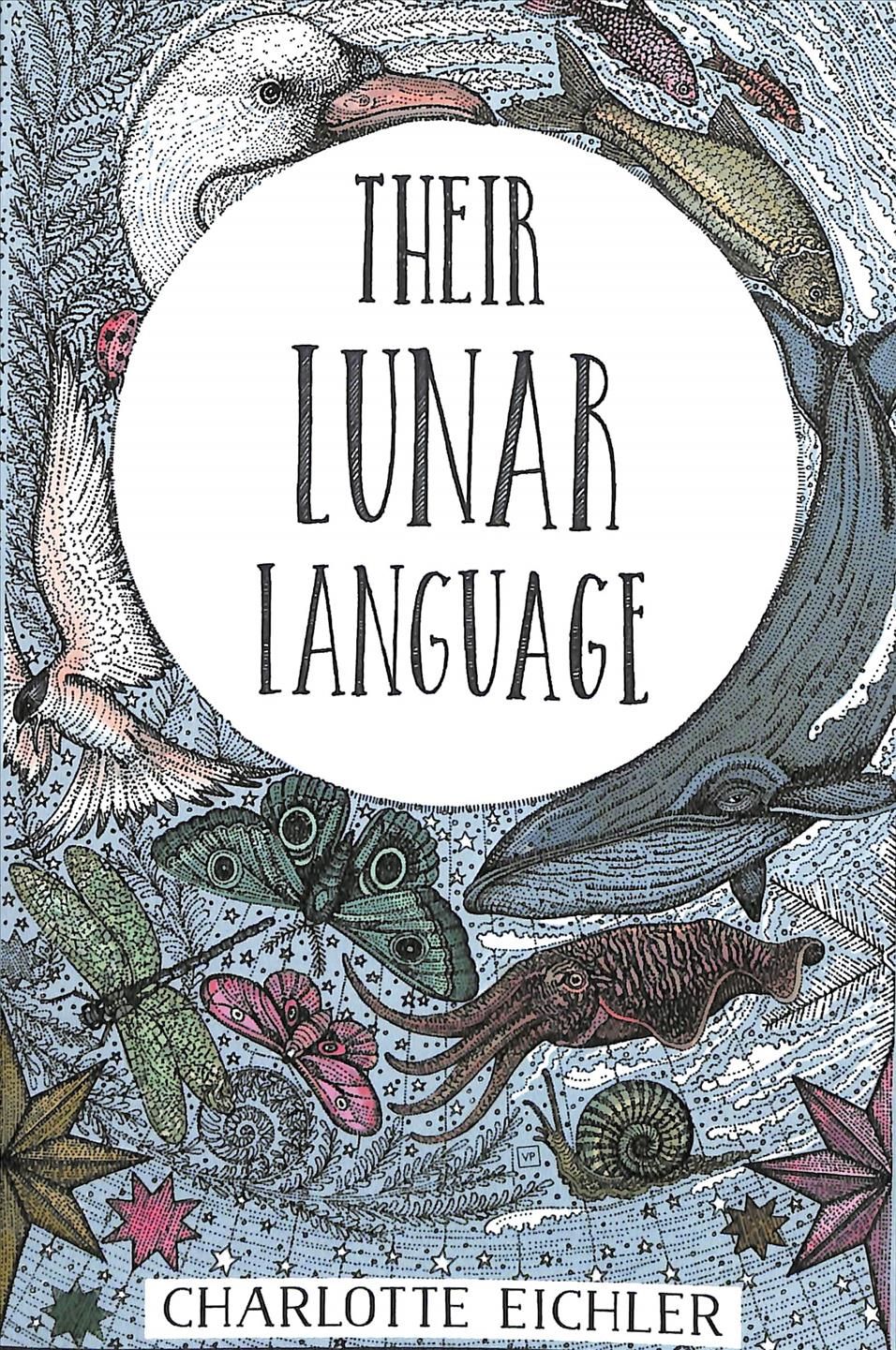 Their Lunar Language By Charlotte Eichler 9781908853981 (Paperback)