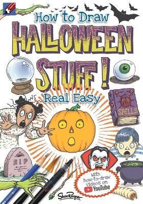 How to Draw Halloween Stuff Real Easy By Rayner, Shoo 9781908944436