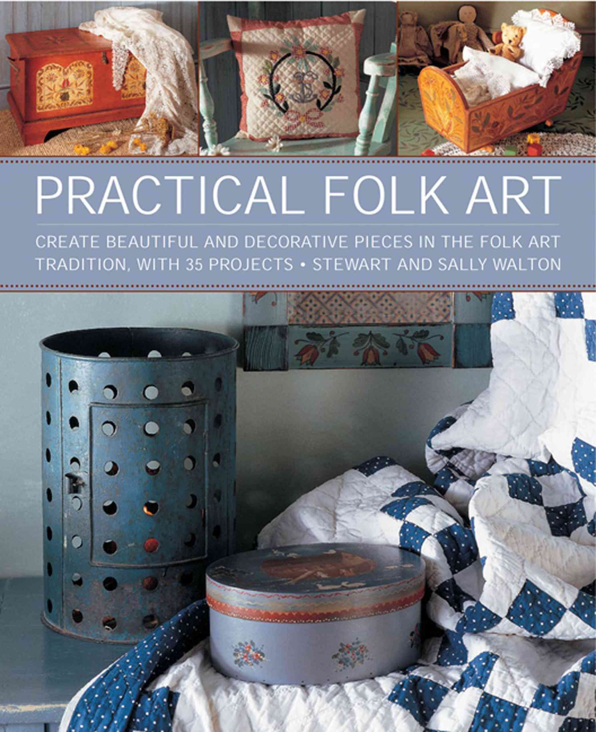 Practical Folk Art By Stewart Walton, Sally Walton 9781908991362