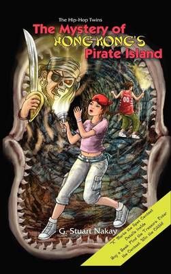 The Mystery of Hong Kong's Pirate Island By Stuart G Nakay (Hardback)