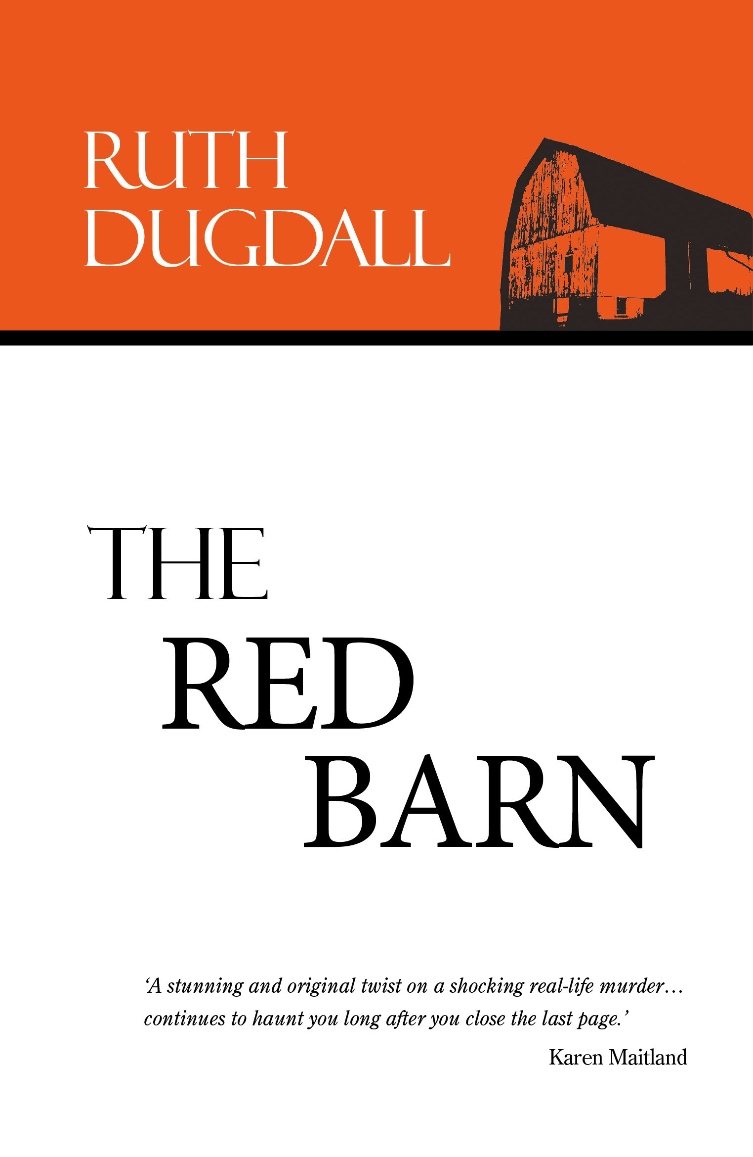 The Red Barn By Ruth Dugdall 9781909039957 (Paperback)