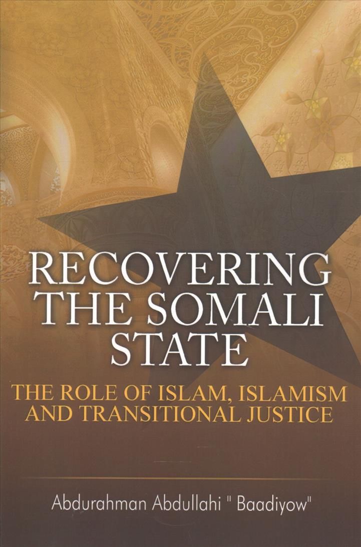 Recovering the Somali State By Abdurahman Abdullahi 9781909112629