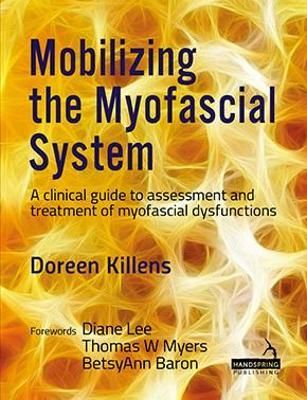 Mobilizing the Myofascial System 9781909141902 (Paperback)