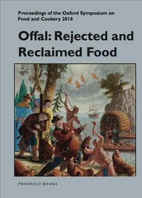 Offal: Rejected and Reclaimed Food By Mark McWilliams 9781909248557