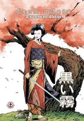 Dark Mists: Kurotobi Skies By Annika Eade 9781909276406 (Hardback)