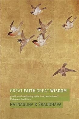 Great Faith, Great Wisdom By Ratnaguna Hennessey 9781909314566