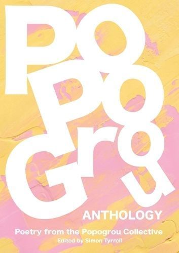 Popogrou Anthology By Simon Tyrrell (editor), Sj Fowler (introduction)