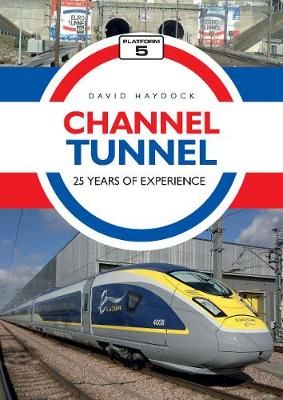 Channel Tunnel By David Haydock 9781909431775 (Paperback)