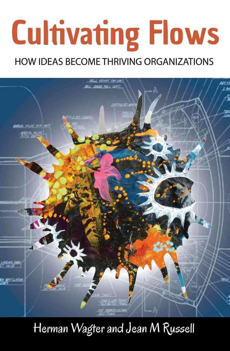 Cultivating Flows By Herman Wagter 9781909470989 (Paperback)