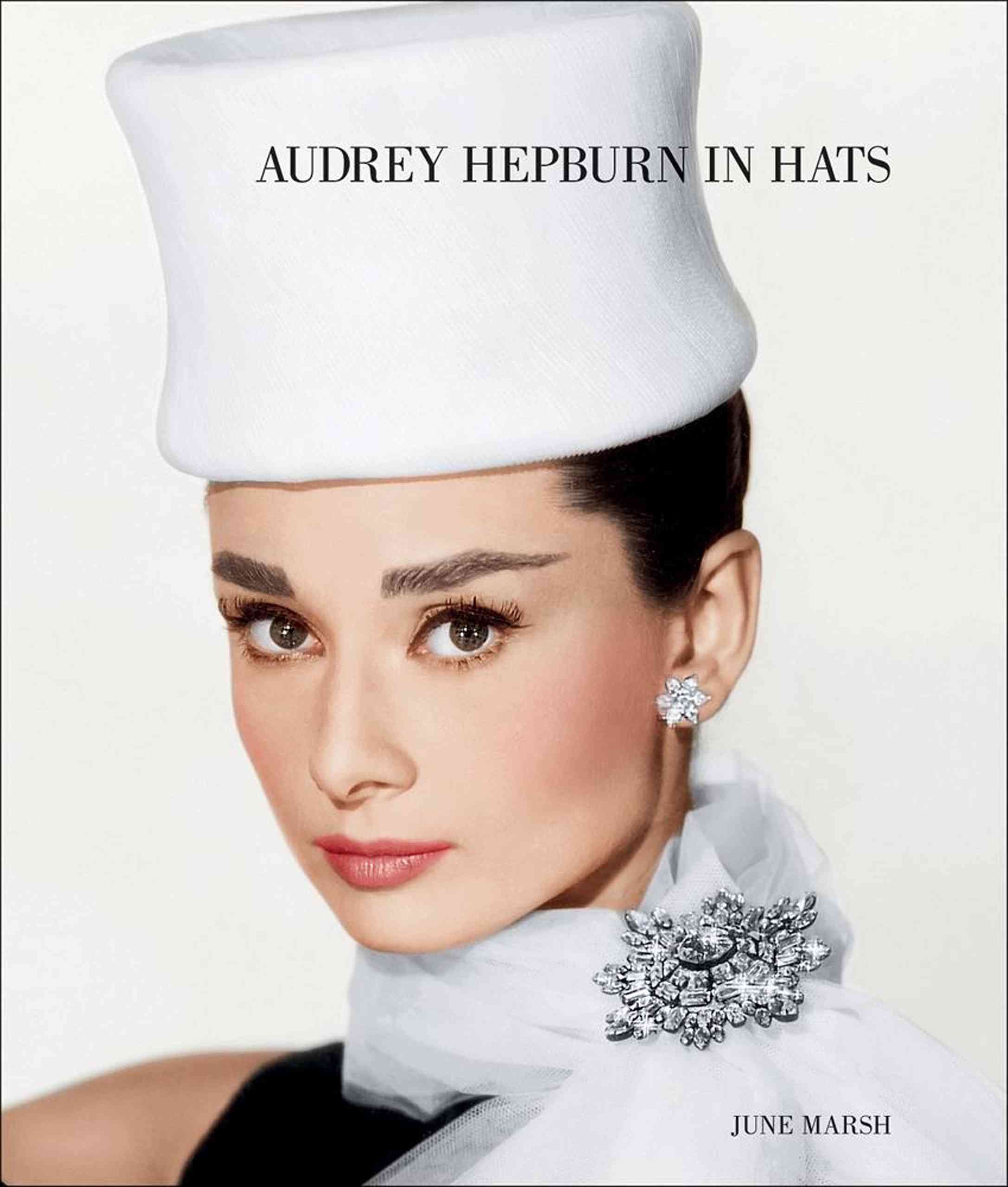 Audrey Hepburn in Hats By June Marsh 9781909526006 (Hardback)