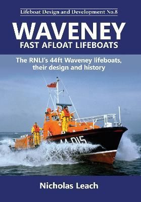 Waveney Fast Afloat Lifeboats By Nicholas Leach 9781909540231