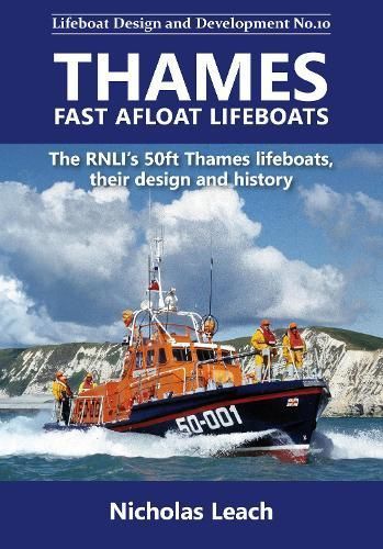 Thames Fast Afloat Lifeboats By Nicholas Leach 9781909540309