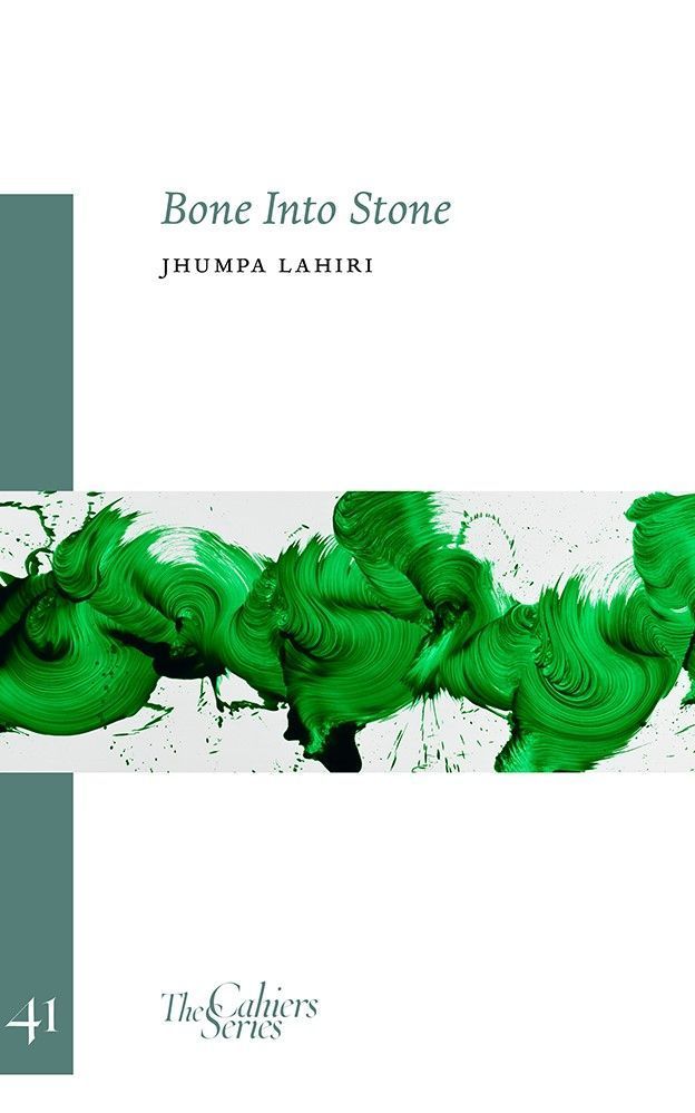 Bone Into Stone By Jhumpa Lahiri 9781909631472 (Paperback)