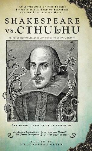 Shakespeare Vs. Cthulhu By Jonathan Green (editor) 9781909679856