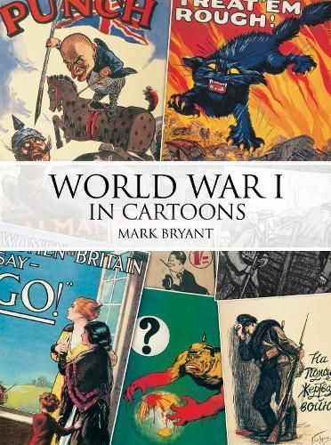 World War I in Cartoons By Mark Bryant 9781909808096 (Paperback)