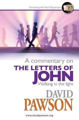 A Commentary on the Letters of John By Pawson, David 9781909886698