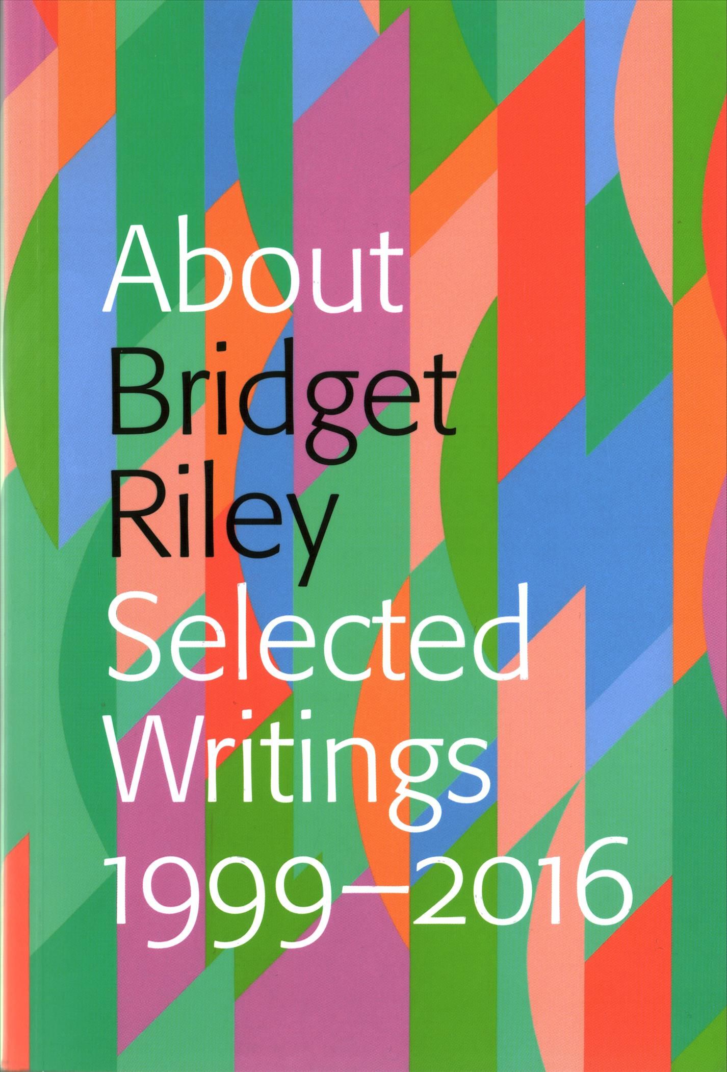 About Bridget Riley 9781909932296 (Paperback)