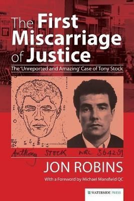 The First Miscarriage of Justice By Jon Robins 9781909976122