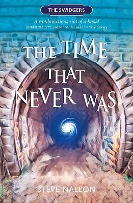 The Time That Never Was By Steve Nallon 9781910022610 (Paperback)