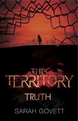 The Territory Truth: Book 3 (Territory Trilogy) By Sarah Govett