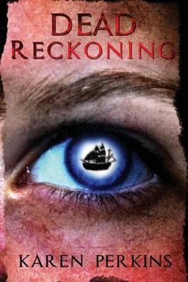 Dead Reckoning By Karen Perkins 9781910115725 (Paperback)