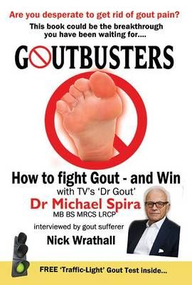 Goutbusters By Michael Spira (author), Nick Wrathall (editor)